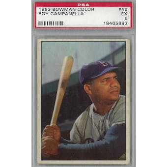 1953 Bowman Color Baseball #46 Roy Campanella PSA 5 (EX) *5693 (Reed Buy)