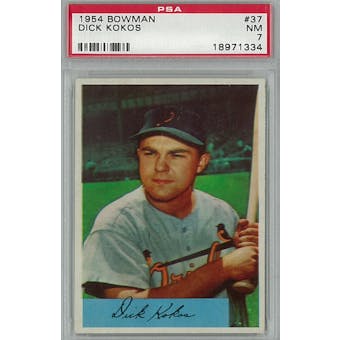 1954 Bowman Baseball #37 Dick Kokos PSA 7 (NM) *1334 (Reed Buy)