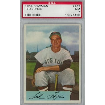 1954 Bowman Baseball #162 Ted Lepcio PSA 7 (NM) *1450 (Reed Buy)
