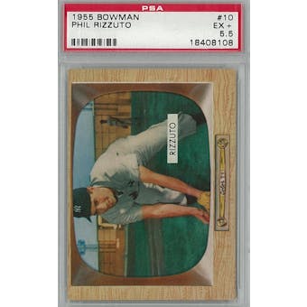 1955 Bowman Baseball #10 Phil Rizzuto PSA 5.5 (EX+) *8108 (Reed Buy)