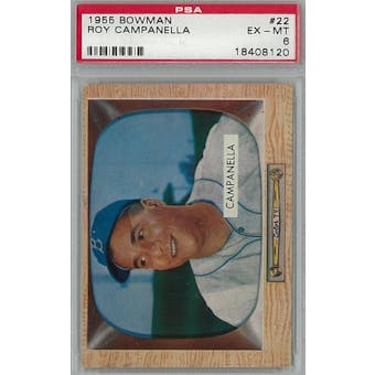 1955 Bowman Baseball #22 Roy Campanella PSA 6 (EX-MT) *8120 (Reed Buy)