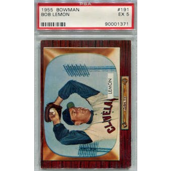 1955 Bowman Baseball #191 Bob Lemon PSA 5 (EX) *1371 (Reed Buy)