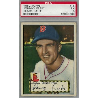 1952 Topps Baseball #15 Johnny Pesky Black Back PSA 5 (EX) *9303 (Reed Buy)