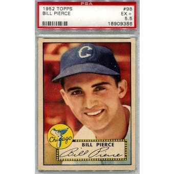 1952 Topps Baseball #98 Billy Pierce PSA 5.5 (EX+) *9386 (Reed Buy)