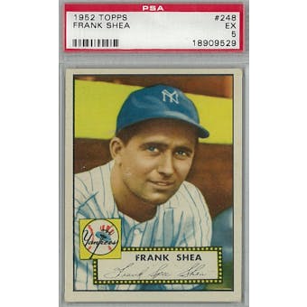 1952 Topps Baseball #248 Frank Shea PSA 5 (EX) *9529 (Reed Buy)