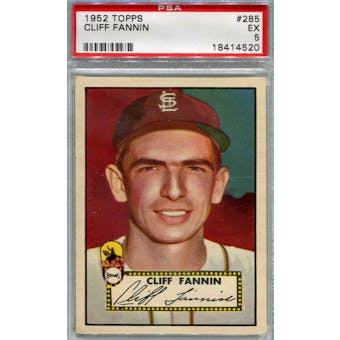 1952 Topps Baseball #285 Cliff Fannin PSA 5 (EX) *4520 (Reed Buy)