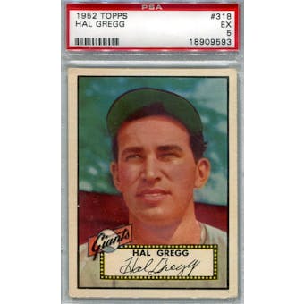 1952 Topps Baseball #318 Hal Gregg PSA 5 (EX) *9593 (Reed Buy)
