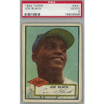 1952 Topps Baseball #321 Joe Black PSA 2 (Good) *9596 (Reed Buy)