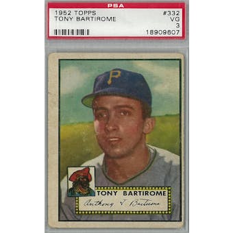1952 Topps Baseball #332 Tony Bartirome PSA 3 (VG) *9607 (Reed Buy)