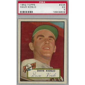 1952 Topps Baseball #336 Dave Koslo PSA 5 (EX) *9609 (Reed Buy)