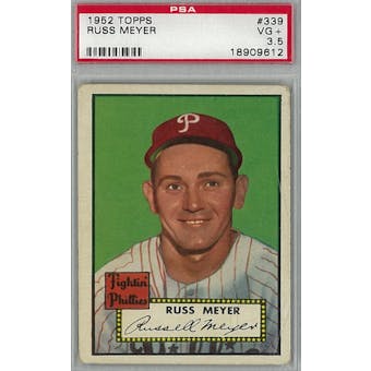 1952 Topps Baseball #339 Russ Meyer PSA 3.5 (VG+) *9612 (Reed Buy)