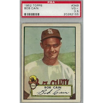 1952 Topps Baseball #349 Bob Cain PSA 3.5 (VG+) *2155 (Reed Buy)