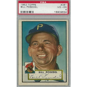 1952 Topps Baseball #361 Bill Posedel PSA 4 (VG-EX) *9634 (Reed Buy)
