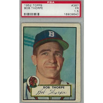 1952 Topps Baseball #367 Bob Thorpe PSA 1.5 (Fair) *9640 (Reed Buy)