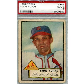 1952 Topps Baseball #386 Eddie Yuhas PSA 2 (Good) *9659 (Reed Buy)