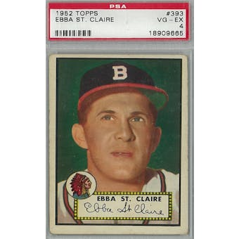 1952 Topps Baseball #393 Ebba St. Claire PSA 4 (VG-EX) *9665 (Reed Buy)