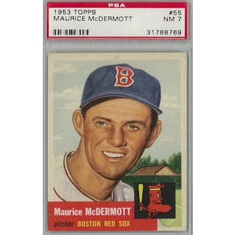 1953 Topps Baseball #55 Maurice McDermott PSA 7 (NM) *8769 (Reed Buy)