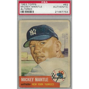1953 Topps Baseball #82 Mickey Mantle PSA AUTH Altered *7754 (Reed Buy)