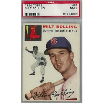 1954 Topps Baseball #82 Milt Bolling PSA 7 (NM) *4686 (Reed Buy)