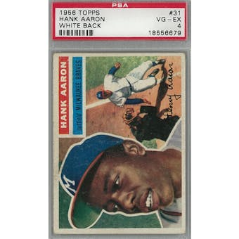 1956 Topps Baseball #31 Hank Aaron WB PSA 4 (VG-EX) *6679 (Reed Buy)