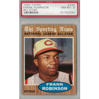 1962 Topps Baseball #396 Frank Robinson AS PSA 8 (NM-MT) *3580 (Reed Buy)