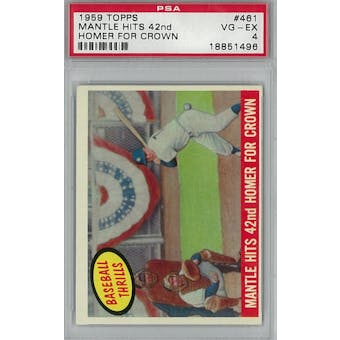 1959 Topps Baseball #461 Mantle Hits 42nd HR PSA 4 (VG-EX) *1496 (Reed Buy)