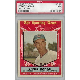 1959 Topps Baseball  #559 Ernie Banks AS PSA 7 (NM) *1594 (Reed Buy)