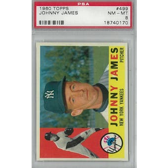 1960 Topps Baseball  #499 Johnny James PSA 8 (NM-MT) *0170 (Reed Buy)