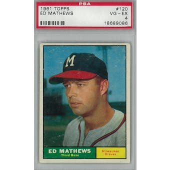 1961 Topps Baseball #120 Eddie Mathews PSA 4 (VG-EX) *9086 (Reed Buy)