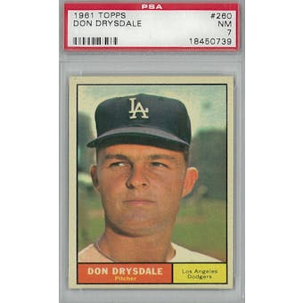1961 Topps Baseball #260 Don Drysdale PSA 7 (NM) *0739 (Reed Buy)