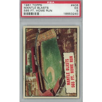 1961 Topps Baseball #405 Mantle 565 Ft. HR PSA 5 (EX) *3240 (Reed Buy)