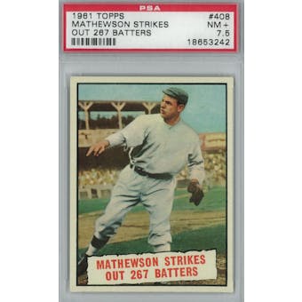 1961 Topps Baseball #408 Mathewson Strikes Out 267 PSA 7.5 (NM+) *3242 (Reed Buy)