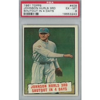 1961 Topps Baseball #409 Johnson Hurls Shutout PSA 6 (EX-MT) *3243 (Reed Buy)