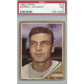 1962 Topps Baseball #16 Darrell Johnson PSA 7 (NM) *6309 (Reed Buy)