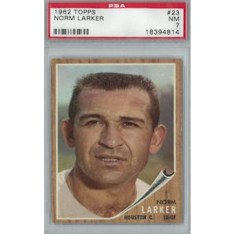 1962 Topps Baseball #23 Norm Larker PSA 7 (NM) *4814 (Reed Buy)