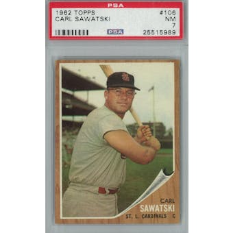 1962 Topps Baseball #106 Carl Sawatski PSA 7 (NM) *5989 (Reed Buy)