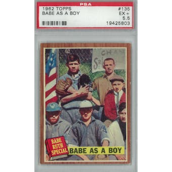 1962 Topps Baseball #135 Babe As A Boy PSA 5.5 (EX+) *5803 (Reed Buy)