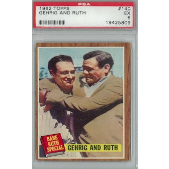 1962 Topps Baseball #140 Gehrig and Ruth PSA 5 (EX) *5809 (Reed Buy)
