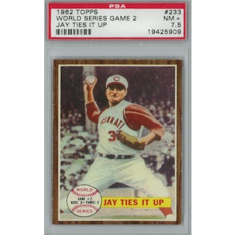 1962 Topps Baseball #233 WS Game 2 PSA 7.5 (NM+) *5909 (Reed Buy)