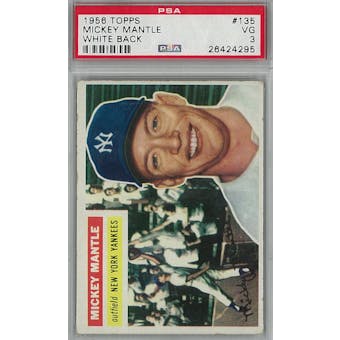 1956 Topps Baseball #135 Mickey Mantle WB PSA 3 (VG) *4295 (Reed Buy)