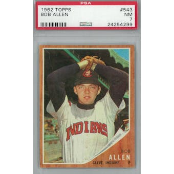 1962 Topps Baseball #543 Bob Allen PSA 7 (NM) *4299 (Reed Buy)