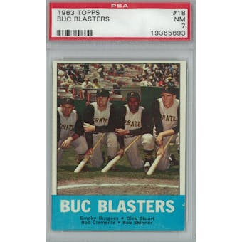 1963 Topps Baseball #18 Buc Blasters PSA 7 (NM) *5693 (Reed Buy)