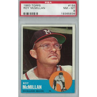 1963 Topps Baseball #156 Roy McMillan PSA 8 (NM-MT) *5836 (Reed Buy)