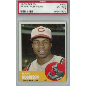 1963 Topps Baseball #400 Frank Robinson PSA 6 (EX-MT) *4521 (Reed Buy)