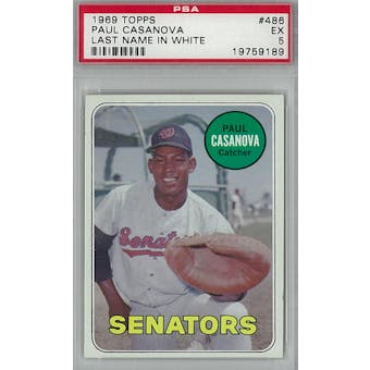 1969 Topps Baseball #486 Paul Casanova WL PSA 5 (EX) *9189 (Reed Buy)