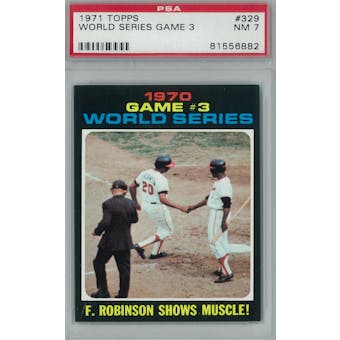 1971 Topps Baseball #329 WS Game 3 PSA 7 (NM) *6882 (Reed Buy)