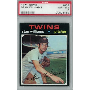 1971 Topps Baseball #638 Stan Williams PSA 8 (NM-MT) *6469 (Reed Buy)