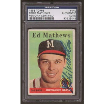 1958 Topps Eddie Mathews #440 Autographed Card PSA Slabbed (5045)
