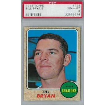 1968 Topps Baseball #498 Bill Bryan PSA 8 (NM-MT) *6574 (Reed Buy)