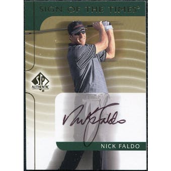2003 Upper Deck SP Authentic Sign of the Times #NF Nick Faldo Autograph